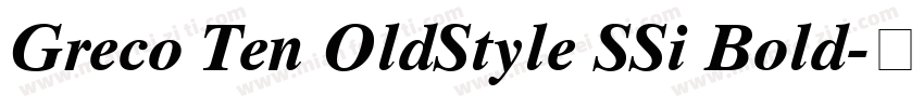 Greco Ten OldStyle SSi Bold字体转换